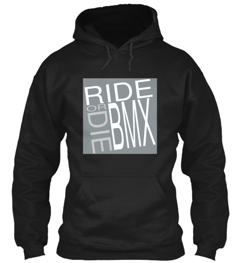 Ride Bmx Or Die Black T-Shirt Front