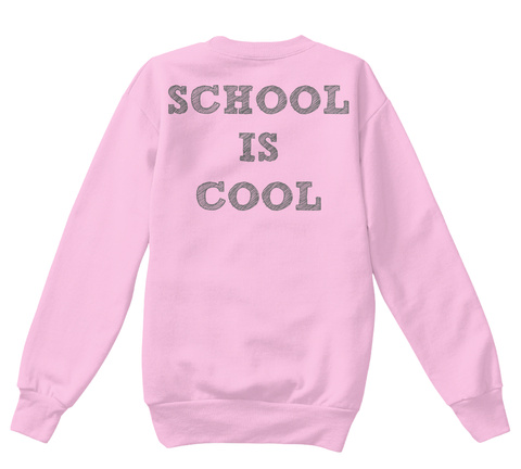 School Is Cool Pale Pink  T-Shirt Back