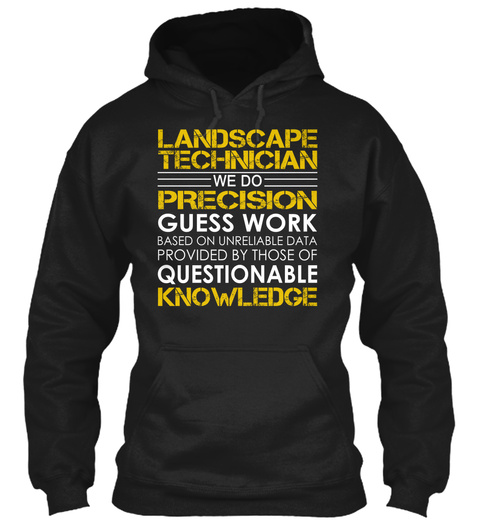 Landscape Technician   Precision Black T-Shirt Front