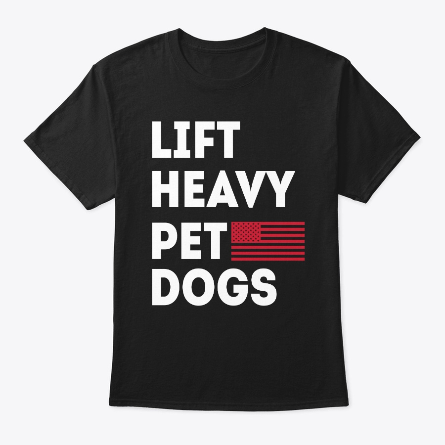 Lift Heavy Pet Dogs Gym T-shirt