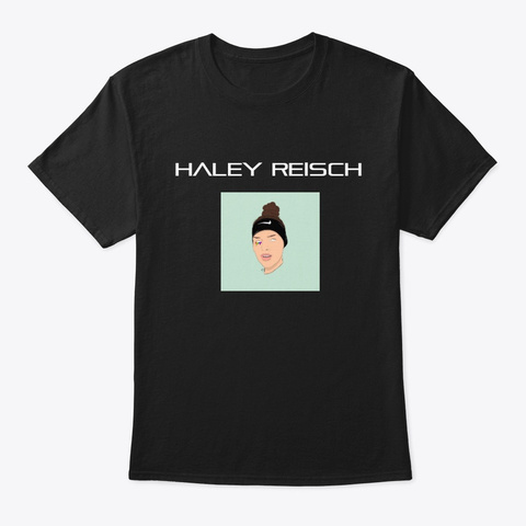 Haley Reisch Merch Black T-Shirt Front