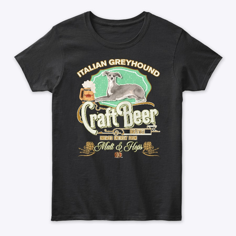 Italian Greyhound Gifts Dog Beer Lover Black Camiseta Front