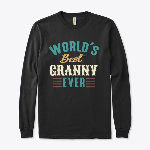 World’s Best Granny Ever Grandma Gift  Black Kaos Front