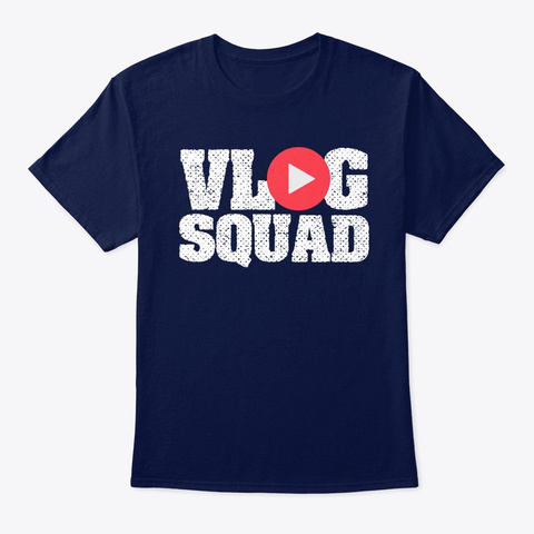 Vlogging Shirt   Vlog Squad Navy Kaos Front
