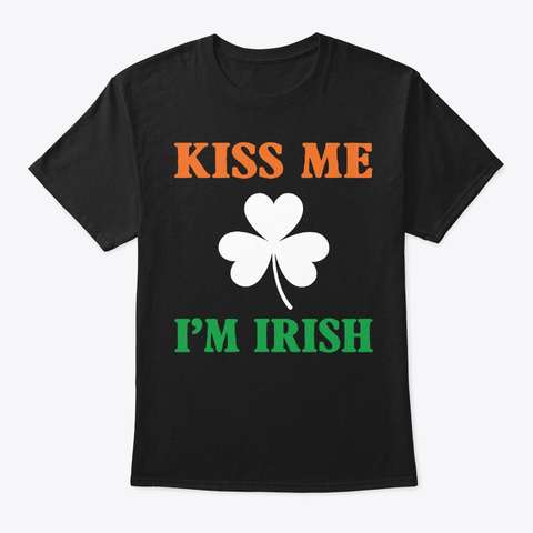 Kiss Me Im Irish St Patrick Day Love
