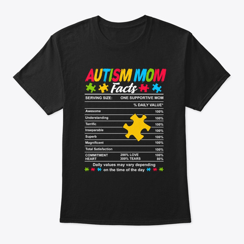 Autism Mom Facts Autism Awareness Gift Black T-Shirt Front
