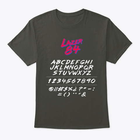 Lazer 84 Font Sheet Smoke Gray T-Shirt Front