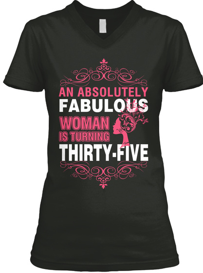 An Absolutely Fabulous Woman Is Turning Thirty Five Black T-Shirt Front