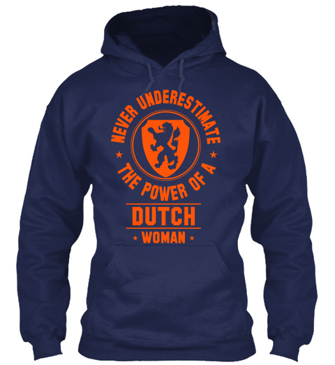 Never Underestimate The Power Of A Dutch Woman Navy Maglietta Front