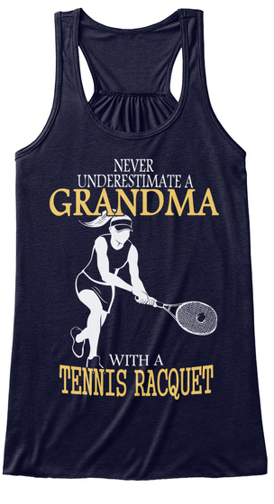 Never Underestimate A Grandma With A Tennis Racquet Midnight T-Shirt Front