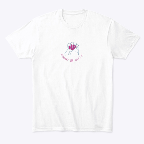 Hooves On Point  White T-Shirt Front
