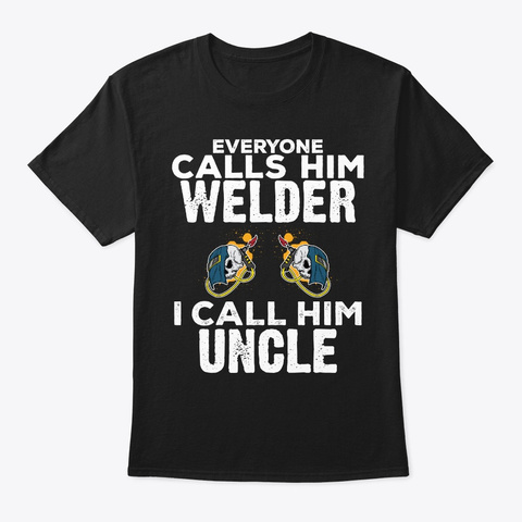 Funny Welder Uncle Gift Black Camiseta Front