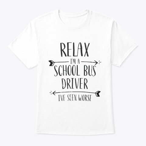 Relax I Am A School Bus Driver Faculty