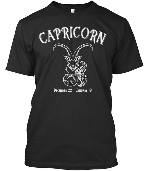 Capricorn December 22   January 19 Black T-Shirt Front
