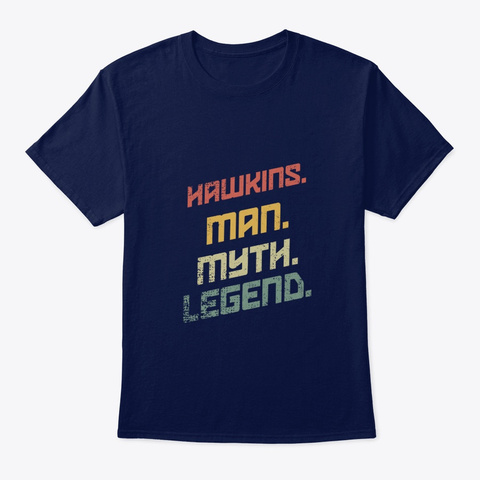 Hawkins Man Myth Legend Vintage Navy T-Shirt Front
