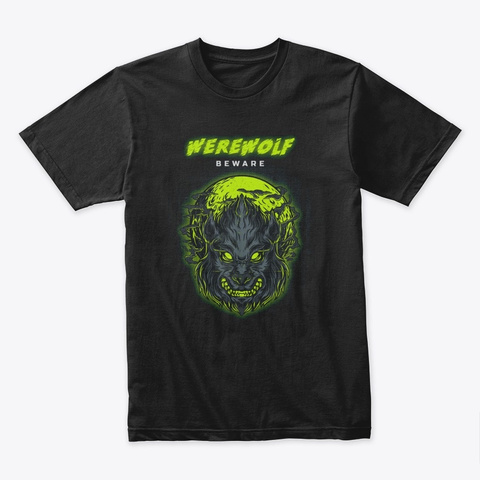 Beware The Werewolf Black T-Shirt Front