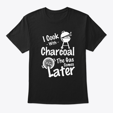 Funny, Charcoal Bbq And Grilling Shirt  Black T-Shirt Front