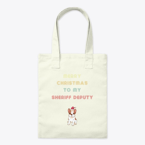 Holiday Dog Owner Gift For Sheriff Deput Natural T-Shirt Front