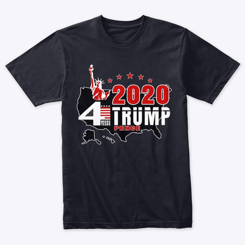Trump 2020 4 More Years Lady Liberty Usa Vintage Navy Camiseta Front