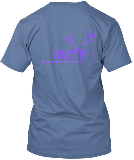 Mcto Mixed Connective Tissue Disease Denim Blue T-Shirt Back