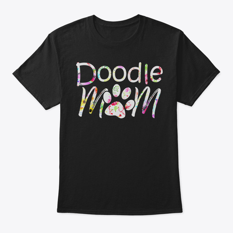 Doodle Mom Tshirt Funny Floral Dog Lover Black T-Shirt Front