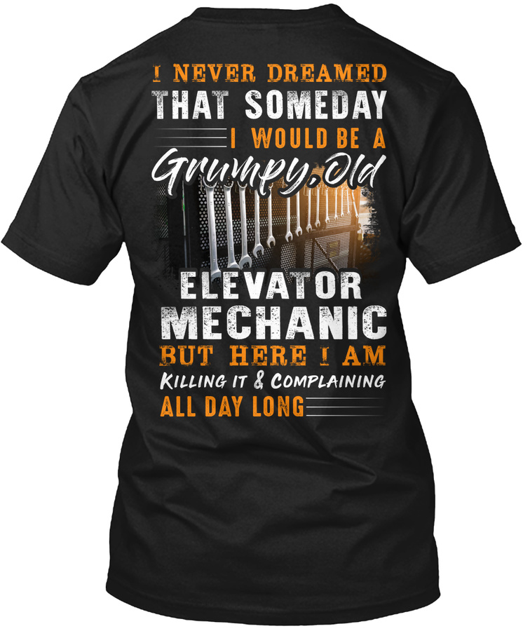Grumpy Old Elevator Mechanic Unisex Tshirt