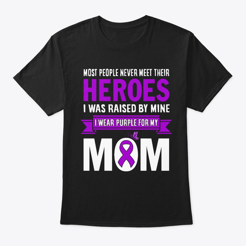 Never Heroes Mom Non Hodgkin's Lymphoma Black T-Shirt Front