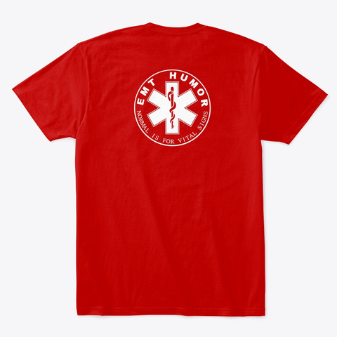 Ever Slept With An Emt? Classic Red T-Shirt Back