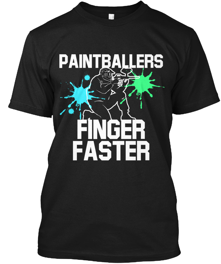 Paintballers Finger Faster Unisex Tshirt
