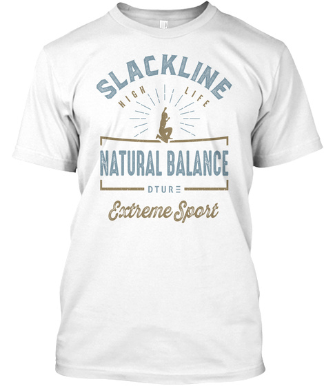 Slackline Natural Balance Dture Extreme Sport White T-Shirt Front