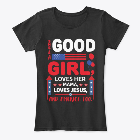 Good Girl Loves Her Mama Black T-Shirt Front