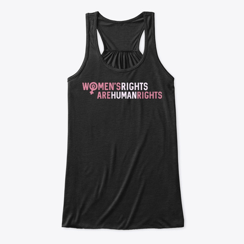 Women'srights
Arehumanrights
 Black T-Shirt Front