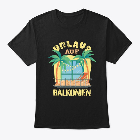 Vacation On Balconies Balcony Black T-Shirt Front