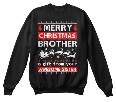 Christmas Gift From Sister Sweatshirt