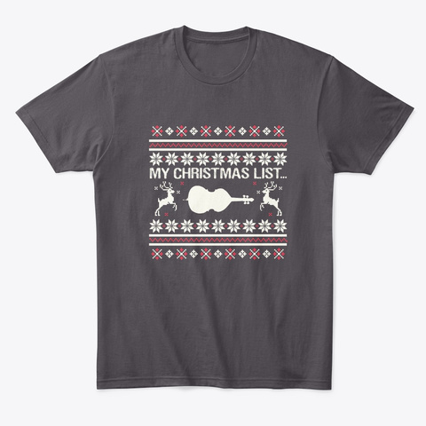 My Christmas List... Cello Instrument Heathered Charcoal  T-Shirt Front