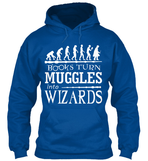 Books Turn Muggles Into Wizards Royal T-Shirt Front