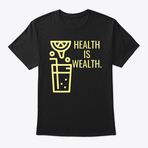 Health Is Wealth   Vitamins C Lemonade Black Camiseta Front
