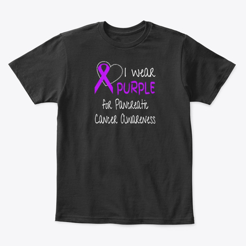 I Wear Purple For Pancreatic Cancer Black T-Shirt Front