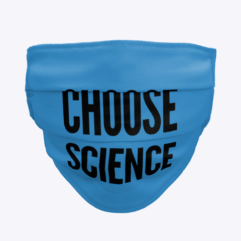 Science Is A Choice Denim Blue T-Shirt Front