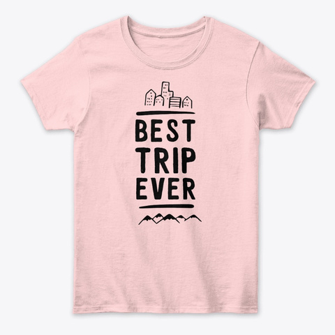 Best Trip Ever Travelling Apparel Unisex Tshirt