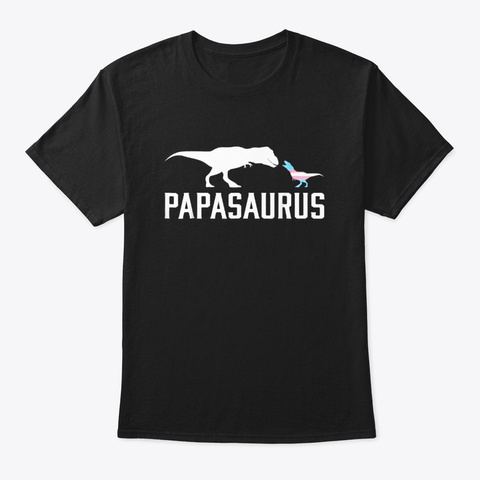Papasaurus Lgbt Transgender Dad Trans Black T-Shirt Front