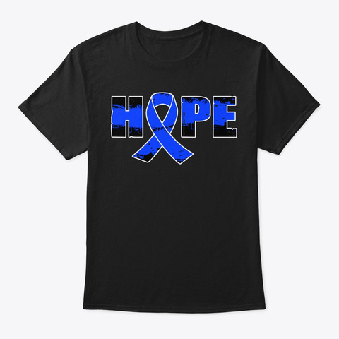 Rectal Cancer Awareness Hope Believe Lov Black T-Shirt Front