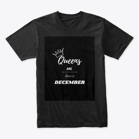 My
Queens
Are
Barn In
December
 Black T-Shirt Front