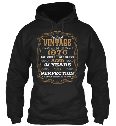 Vintage Aged Perfection Years 1976 41th Black T-Shirt Front