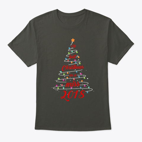 My Last Christmas As A Miss Shirt Smoke Gray T-Shirt Front