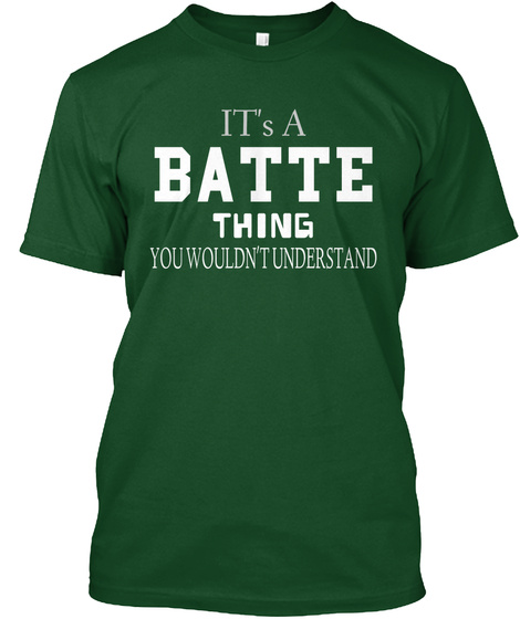 It's A Batte Thing You Wouldn't Understand Deep Forest T-Shirt Front