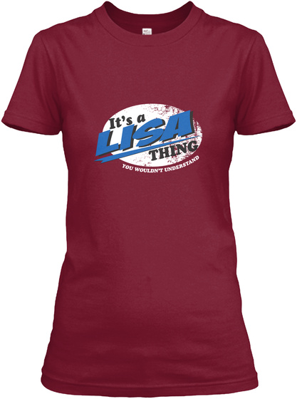 It's A Lisa Thing You Wouldn't Understand Cardinal Red T-Shirt Front