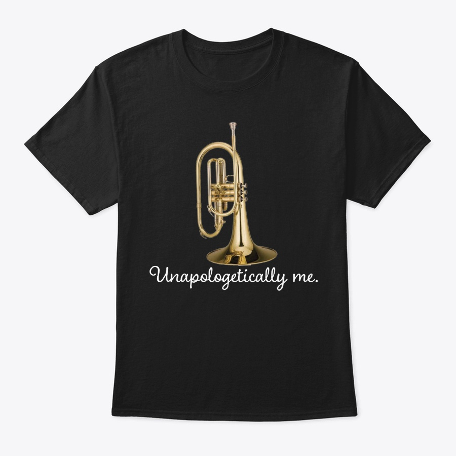 [$15] Unapologetically Me - Mellophone 2 Unisex Tshirt