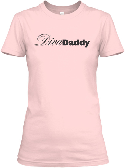 Diva Daddy Light Pink T-Shirt Front