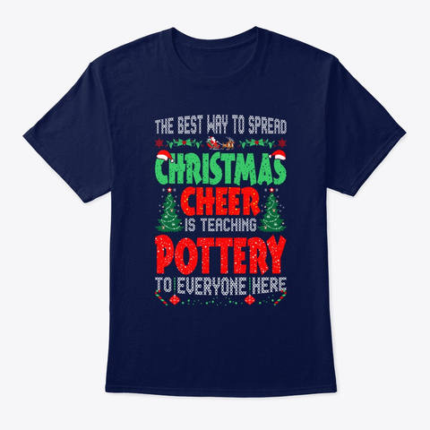 Best Way Christmas Teaching Pottery Navy T-Shirt Front